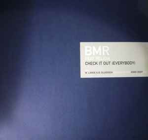 Check It Out (Everybody) - BMR Feat. Felicia
