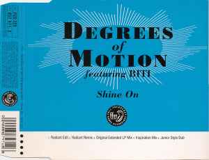 Shine On - Degrees Of Motion Featuring Biti