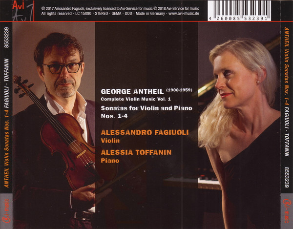 Album herunterladen George Antheil, Alessandro Fagiuoli, Alessia Toffanin - Violin Sonatas Complete Violin Music Vol 1