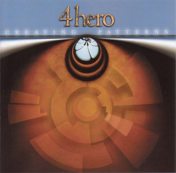 4 Hero - Creating Patterns | Releases | Discogs