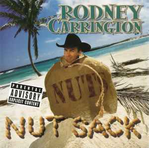Rodney Carrington - Nut Sack album cover