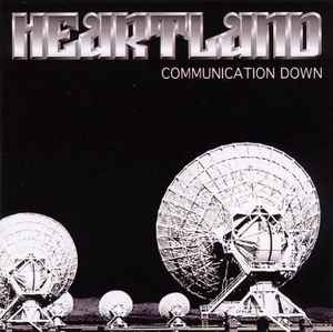Heartland - Communication Down Album-Cover