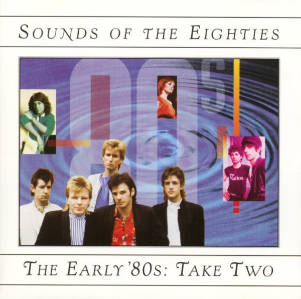 Sounds Of The Eighties The Early '80s Take Two (1996, CD) Discogs