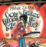 Frank Zappa - Does Humor Belong In Music? | Releases | Discogs
