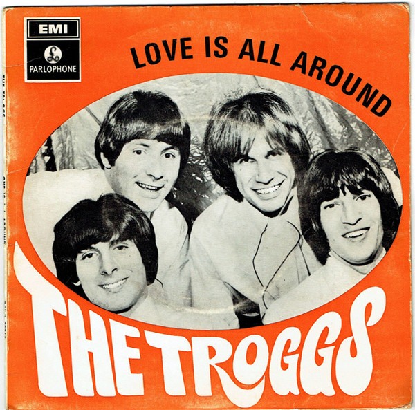 The Troggs – Love Is All Around (1967, Vinyl) - Discogs