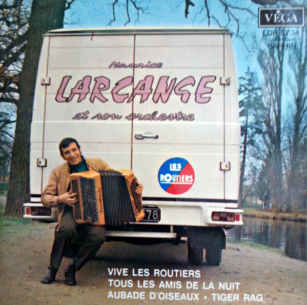 Maurice Larcange Et Son Orchestre Vive Les Routiers Releases