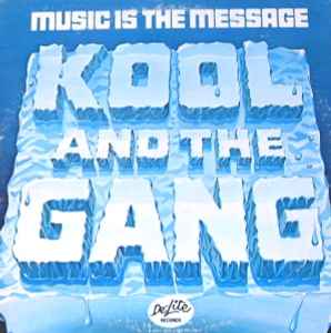 Music Is The Message - Kool & The Gang