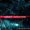 Another Distraction - Fragments