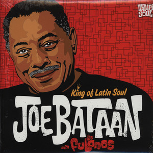 Joe Bataan With Los Fulanos – King Of Latin Soul (2009, Vinyl