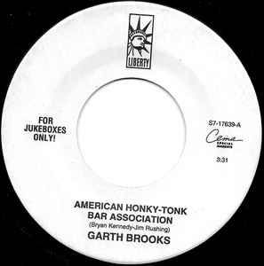 Garth Brooks - American Honky-Tonk Bar Association / Everytime That It Rains