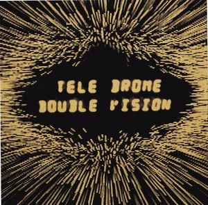 Double Vision - Teledrome