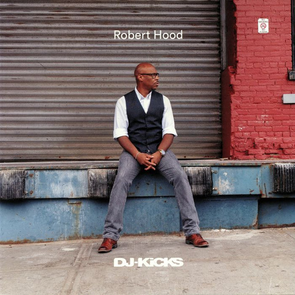 ROBERT HOOD DJ KICKS 