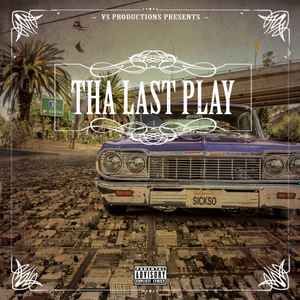 VS Productions - Tha Last Play album cover