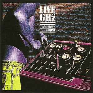 Live At GHz - Cycheouts Ghost