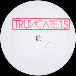 Truncate - Unreleased Mixes