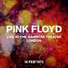 Pink Floyd - Live At The Rainbow Theatre 18 February 1972