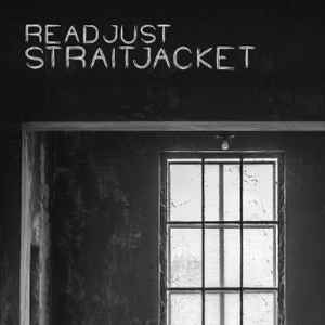 ReAdjust - Straitjacket Album-Cover