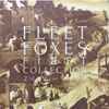 Fleet Foxes - First Collection 2006-2009