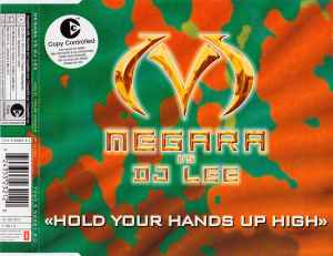 Megara vs. DJ Lee - Hold Your Hands Up High album cover