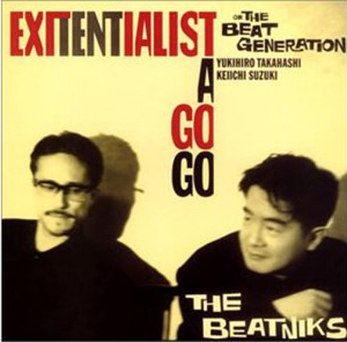 The Beatniks - Exitentialist A Go Go -ビートで行こう- | Releases 