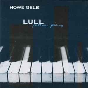 Lull Some Piano - Howe Gelb