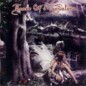 Tears Of Magdalena - Myths And Legends album cover