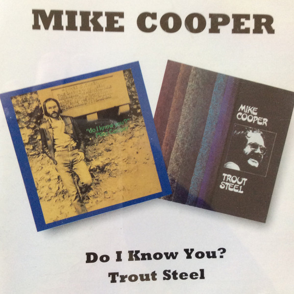 Mike Cooper – Do I Know You / Trout Steel (1995, CD) - Discogs
