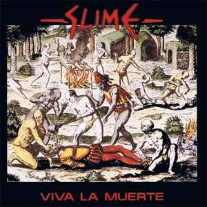 Slime - Viva La Muerte album cover