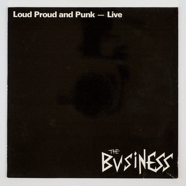 The Business – Loud Proud And Punk - Live (1988, Vinyl) - Discogs