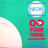 Neon - Do Your Thing (I'm Just Not Your Equal)
