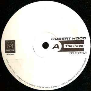 Robert Hood - The Pace / Wandering Endlessly