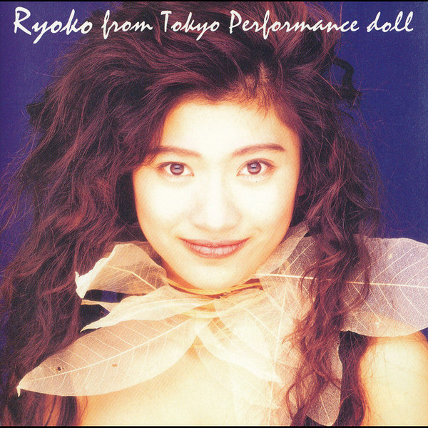 篠原涼子 – Ryoko From Tokyo Performance Doll (1993, CD