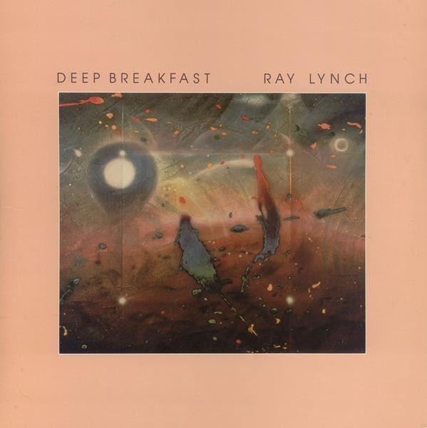 Ray Lynch - Deep Breakfast | Ray Lynch Productions (RLLP-102) - 2