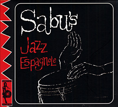 Sabu Martinez And His Jazz-Espagnole - Sabu's Jazz Espagnole 
