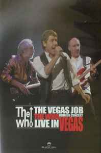 The Who - The Vegas Job Reunion Concert Live In Vegas album cover