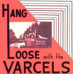 The Varcels - Hang Loose With The Varcels