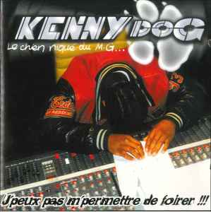 Kenny Dog - J'peux Pas M'permettre De Foirer album cover