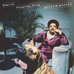 Dexter Wansel – Time Is Slipping Away (1979, Vinyl) - Discogs