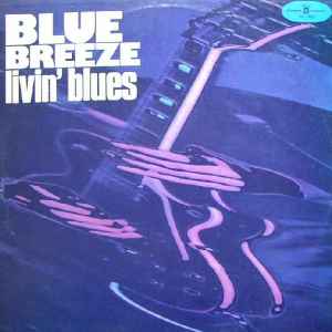 Blue Breeze - Livin' Blues