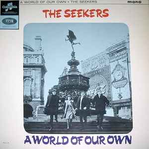 The Seekers – A World Of Our Own (1965, Vinyl) - Discogs