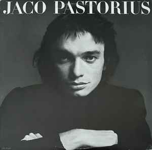 Jaco Pastorius – Jaco Pastorius (Vinyl) - Discogs