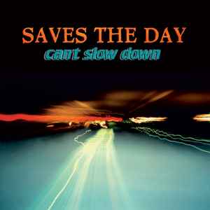 Saves The Day - Can't Slow Down album cover