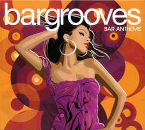 Various - Bargrooves - Bar Anthems