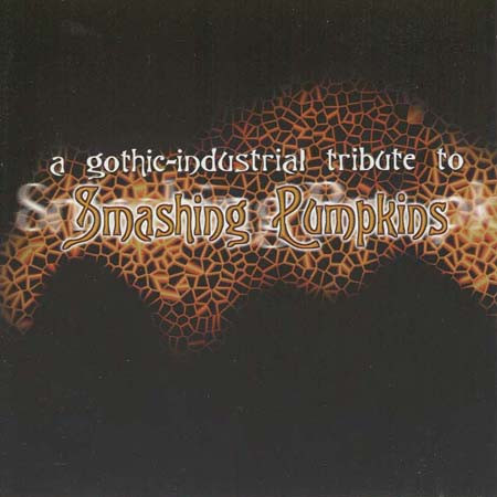télécharger l'album Various - A Gothic Industrial Tribute To Smashing Pumpkins