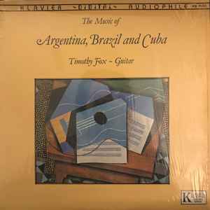 Timothy Fox - The Music Of Argentina, Brazil And Cuba album cover