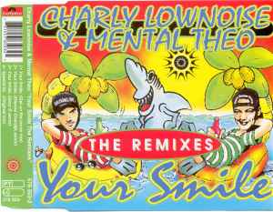 Charly Lownoise & Mental Theo - Your Smile (The Remixes)