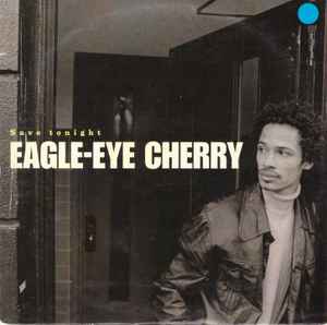 Eagle-Eye Cherry - Save Tonight album cover