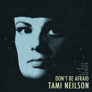 Don't Be Afraid - Tami Neilson
