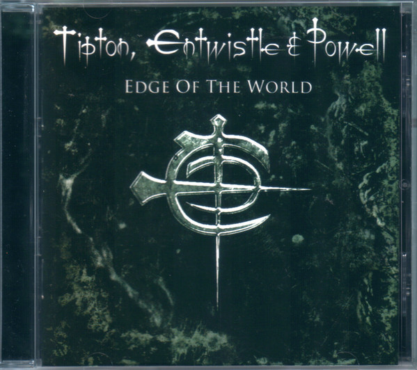Tipton, Entwistle & Powell – Edge Of The World (2006, CD) - Discogs