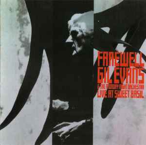 Gil Evans & The Monday Night Orchestra – Farewell - Live At Sweet